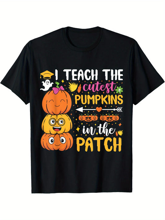 I Teach The Cutest Pumpkin In The Pumpkin Patch Shirt